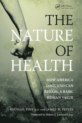 Michael Fine, James Peters - Nature of Health, Häftad