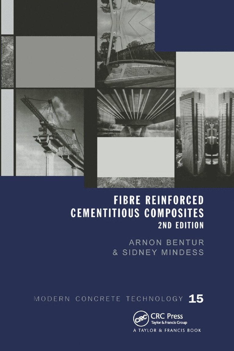 Arnon Bentur, Sidney Mindess, Routledge - Fibre Reinforced Cementitious Composites, Häftad
