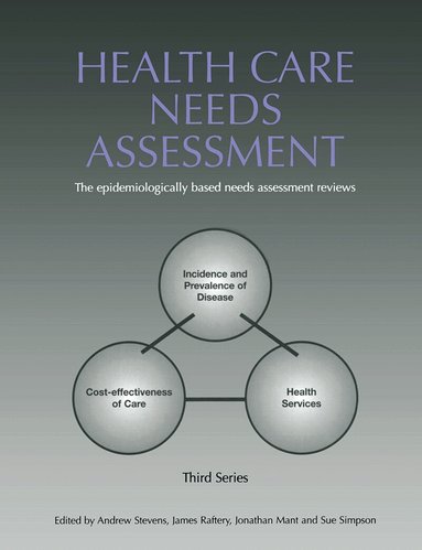 Andrew Stevens, James Raftery, Jonathan Mant, Sue Simpson - Health Care Needs Assessment, Häftad
