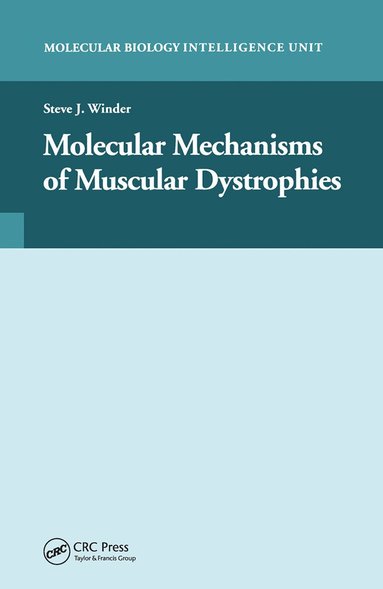 Steve J. Winder - Molecular Mechanisms of Muscular Dystrophies, Häftad