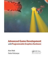 bokomslag Advanced Game Development with Programmable Graphics Hardware
