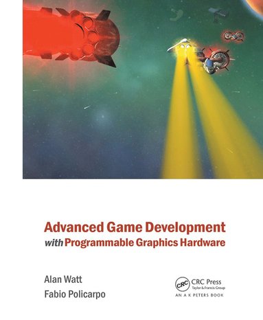 bokomslag Advanced Game Development with Programmable Graphics Hardware