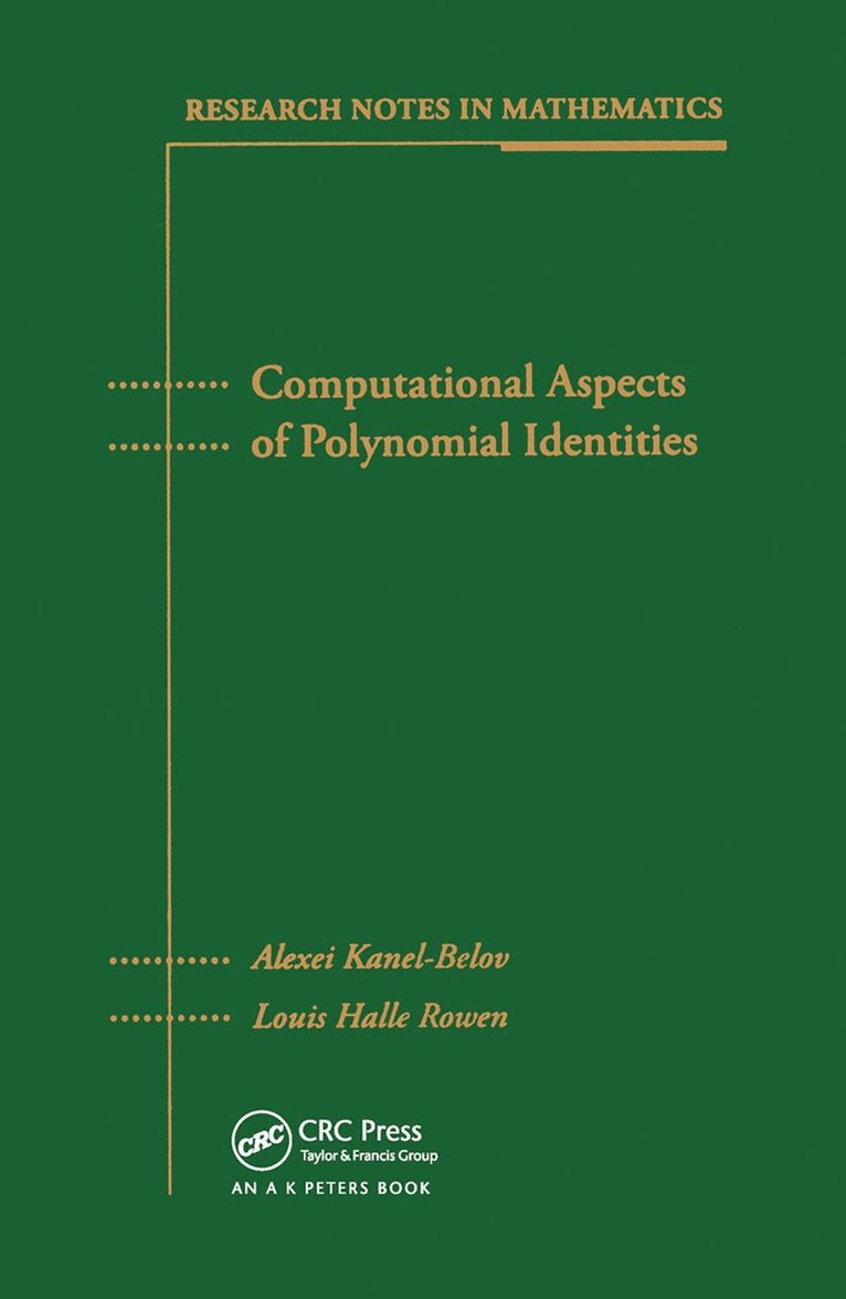 Alexei Kanel-Belov, Louis Halle Rowen - Computational Aspects of Polynomial Identities, Häftad