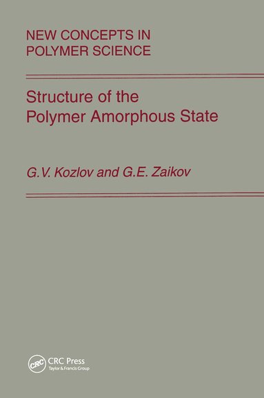 Kozlov, Gennady Zaikov - Structure of the Polymer Amorphous State, Häftad