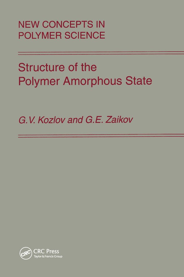 Kozlov, Gennady Zaikov - Structure of the Polymer Amorphous State, Häftad