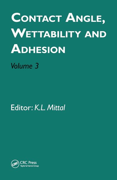 bokomslag Contact Angle, Wettability and Adhesion, Volume 3