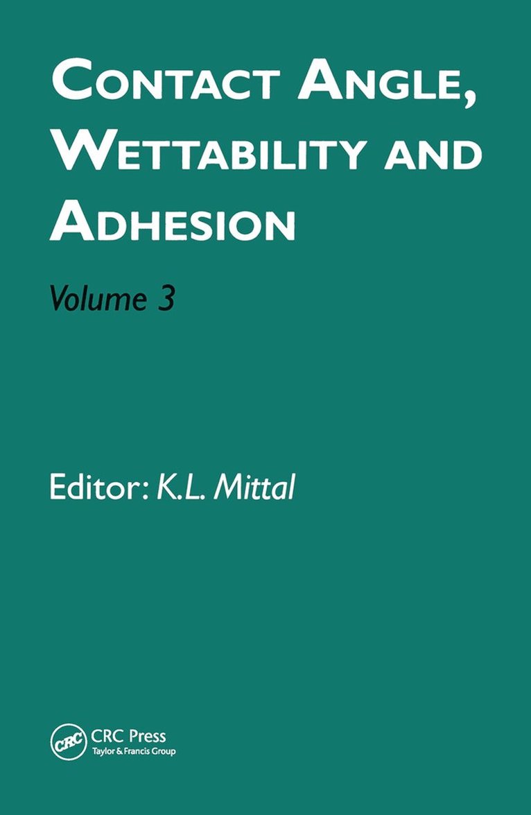 Contact Angle, Wettability and Adhesion, Volume 3 1