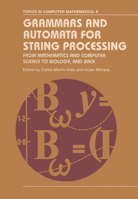 Carlos Martin-Vide, Victor Mitrana - Grammars and Automata for String Processing, Häftad