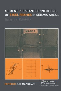 bokomslag Moment Resistant Connections of Steel Frames in Seismic Areas