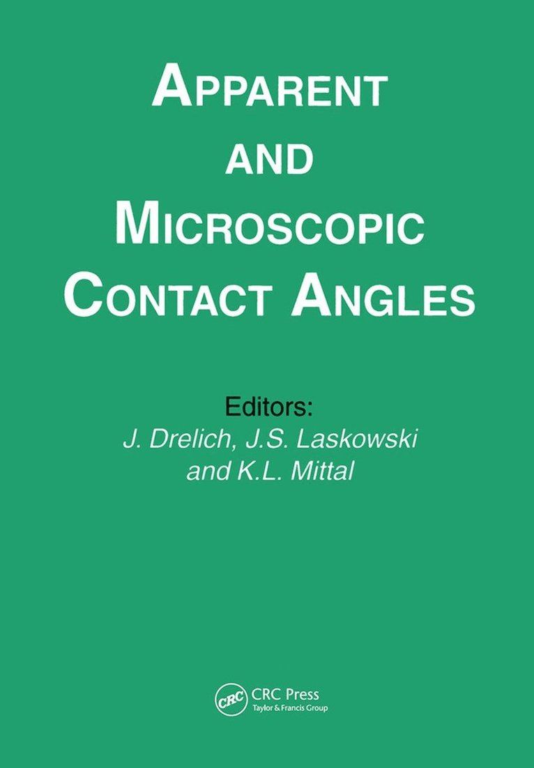 Kash L. Mittal, J. Drelich, Laskowski - Apparent and Microscopic Contact Angles, Häftad