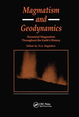 O A Bagatikov, O. A. Bagatikov - Magmatism and Geodynamics, Häftad
