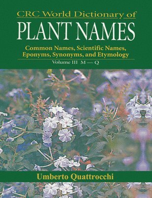 Umberto Quattrocchi - CRC World Dictionary of Plant Nmaes, Häftad