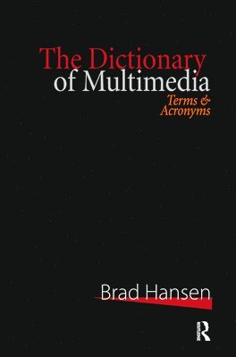 Brad Hansen - Dictionary of Multimedia 1999, Häftad
