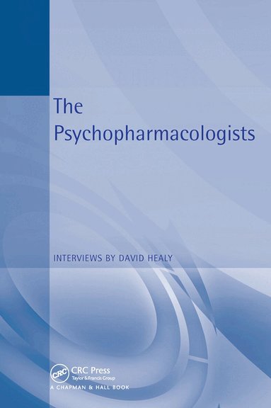 David Healy - Psychopharmacologists, Häftad