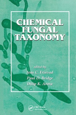 Frisvad,, Jens C. Frisvad, Paul D. Bridge, Dilip K. Arora - Chemical Fungal Taxonomy, Häftad