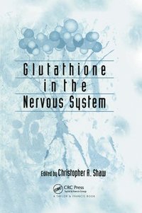 bokomslag Glutathione In The Nervous System