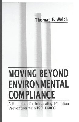Moving Beyond Environmental Compliance 1