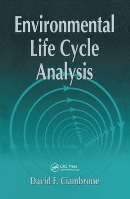 David F. Ciambrone - Environmental Life Cycle Analysis, Häftad