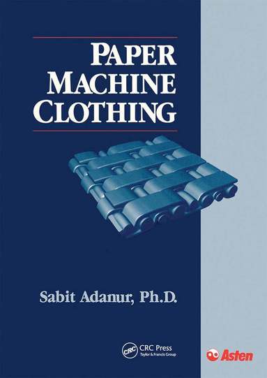 Sabit Adanur - Paper Machine Clothing, Häftad
