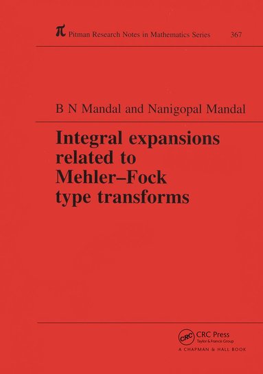 B N Mandal, Nanigopal Mandal - Integral Expansions Related to Mehler-Fock Type Transforms, Häftad
