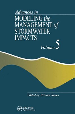 bokomslag Advances in Modeling the Management of Stormwater Impacts