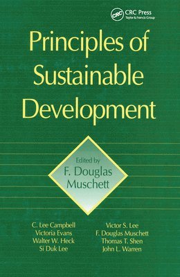 F. Douglas Muschett - Principles of Sustainable Development, Häftad