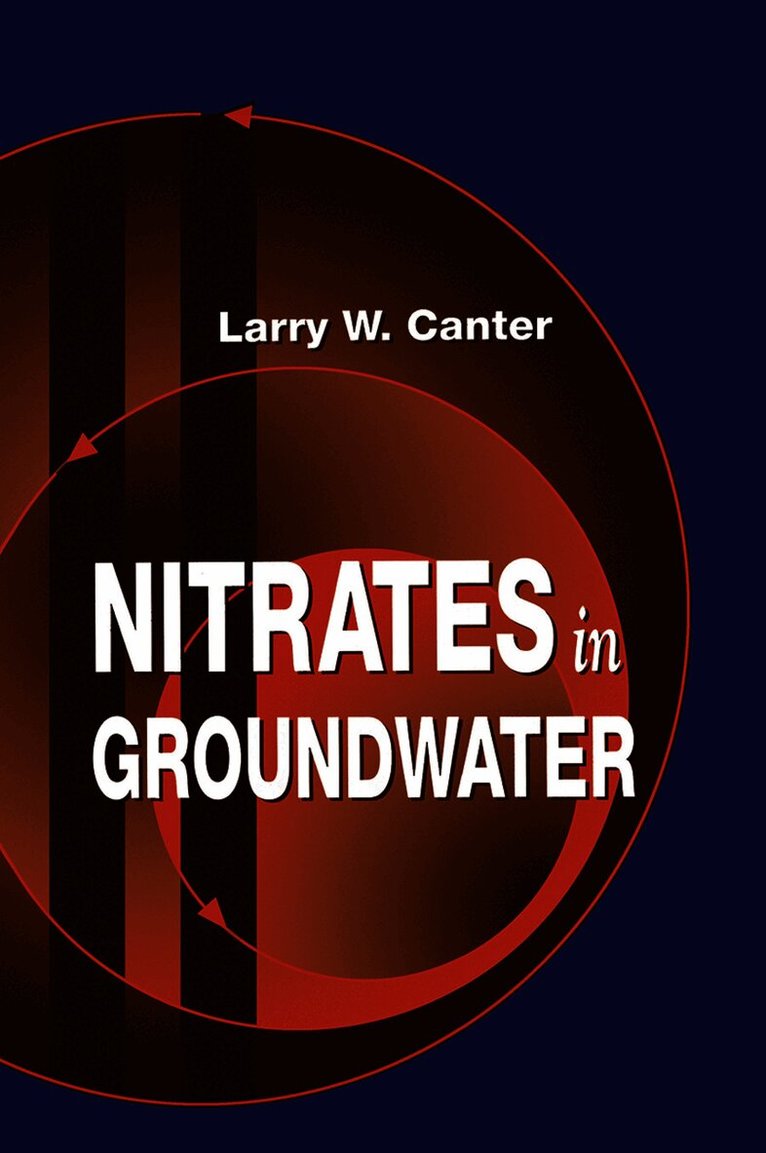 Larry W. Canter - Nitrates in Groundwater, Häftad