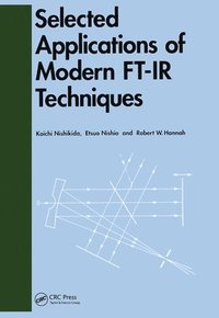 bokomslag Selected Applications of Modern FT-IR Techniques
