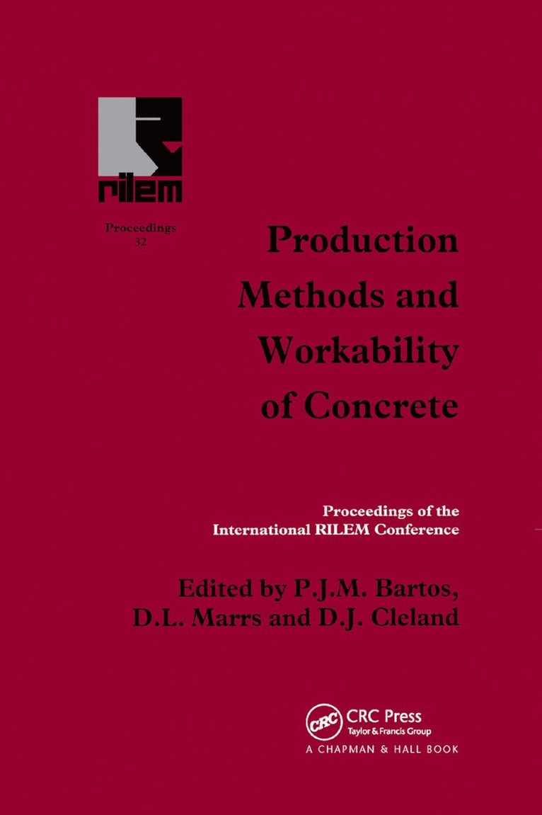P.J.M. Bartos, D.J. Cleland, D.L. Marrs, P. J. M. Bartos, D. J. Cleland, D. L. Marrs - Production Methods and Workability of Concrete, Häftad