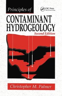 bokomslag Principles of Contaminant Hydrogeology