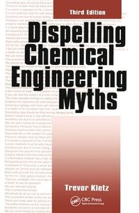bokomslag Dispelling chemical industry myths