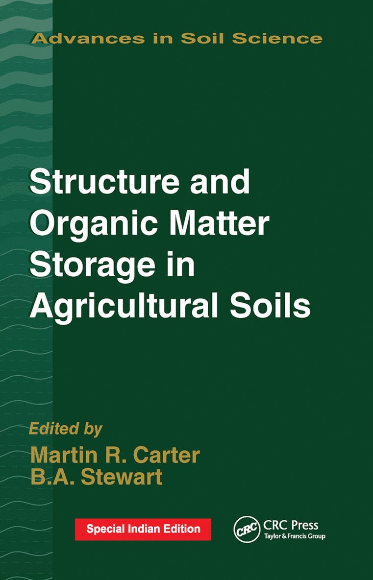 M.R. Carter, B.A. Stewart, M. R. Carter, B. a. Stewart, B. A. Stewart - Structure and Organic Matter Storage in Agricultural Soils, Häftad