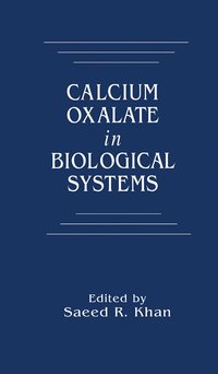 bokomslag Calcium Oxalate in Biological Systems