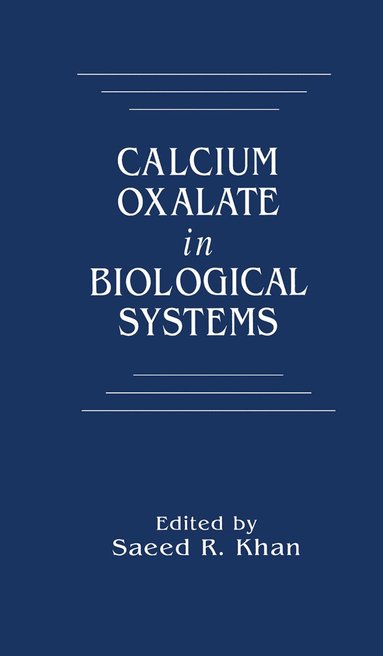 bokomslag Calcium Oxalate in Biological Systems