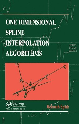 Helmuth Späth, Helmuth Spath - One Dimensional Spline Interpolation Algorithms, Häftad