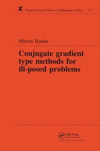 bokomslag Conjugate Gradient Type Methods for Ill-Posed Problems