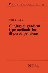 bokomslag Conjugate Gradient Type Methods for Ill-Posed Problems