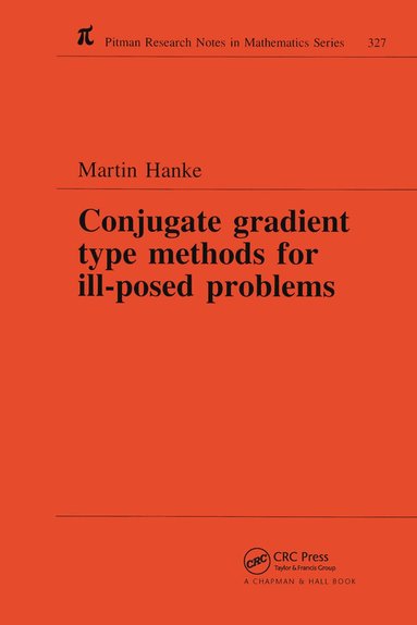 Martin Hanke - Conjugate Gradient Type Methods for Ill-Posed Problems, Häftad