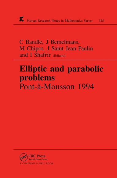 C Bandle, Michel Chipot, Josef Bemelmans, J Saint Jean Paulin, I Shafrir - Elliptic and Parabolic Problems, Häftad