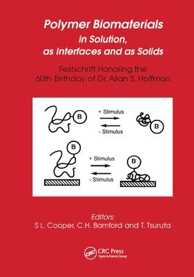 Polymer Biomaterials in Solution, as Interfaces and as Solids 1