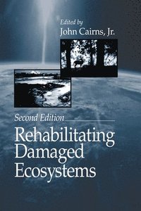 bokomslag Rehabilitating Damaged Ecosystems