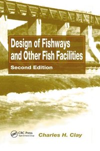 bokomslag Design of Fishways and Other Fish Facilities