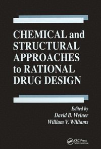 bokomslag Chemical and Structural Approaches to Rational Drug Design