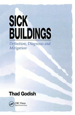 Thad Godish - Sick Buildings, Häftad