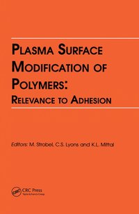 bokomslag Plasma Surface Modification of Polymers: Relevance to Adhesion