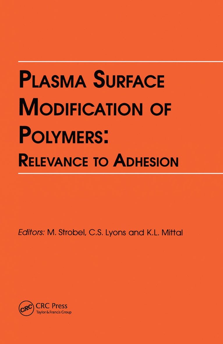 Plasma Surface Modification of Polymers: Relevance to Adhesion 1