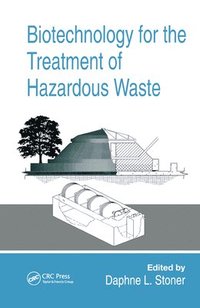 bokomslag Biotechnology for the Treatment of Hazardous Waste