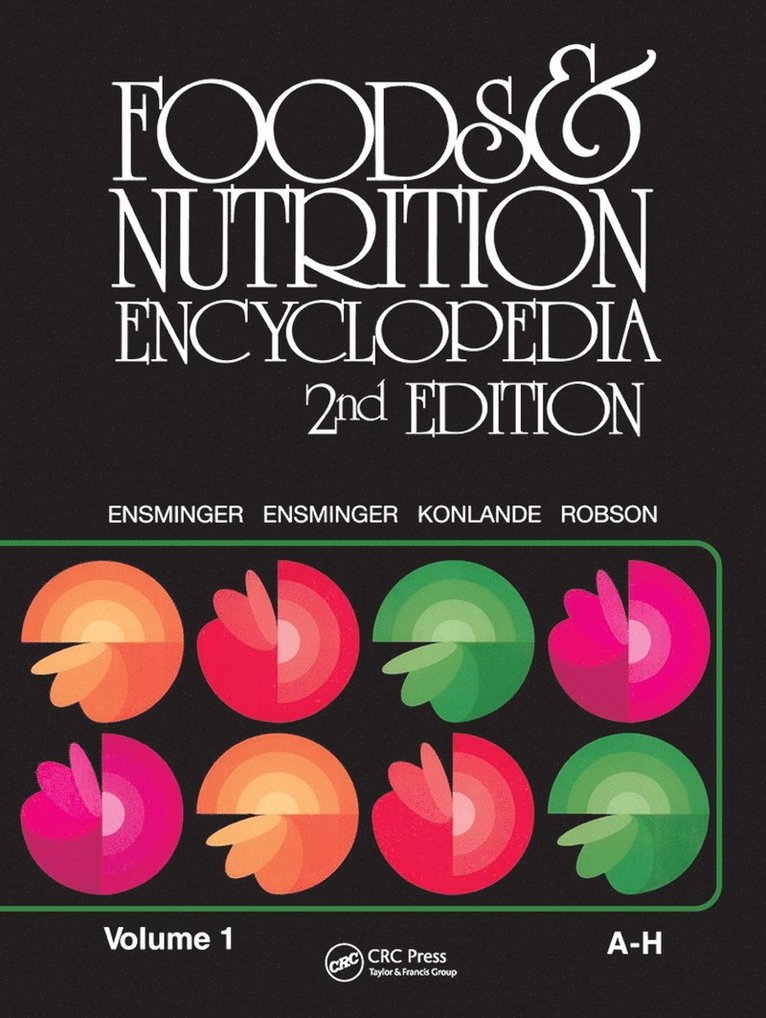 Marion Eugene Ensminger, Audrey H. Ensminger - Foods & Nutrition Encyclopedia, 2nd Edition, Volume 1, Häftad