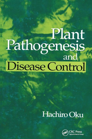 bokomslag Plant Pathogenesis and Disease Control