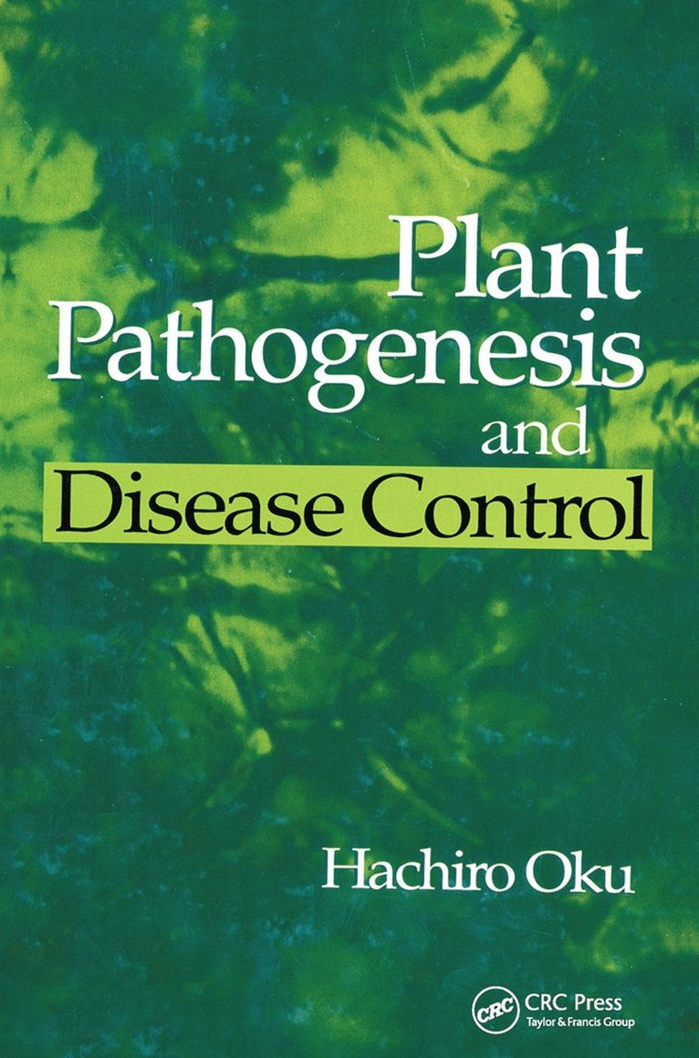 Plant Pathogenesis and Disease Control 1